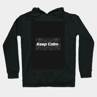 Keep Calm Hoodie